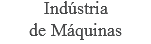 Indústria de Máquinas